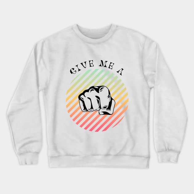 Fist Bumping (Pounding) Crewneck Sweatshirt by Blada's Designs